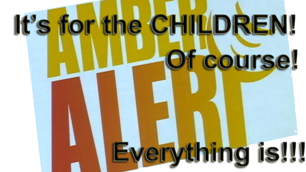 Amber Alerts for the parents "kidnapping" their own kids.